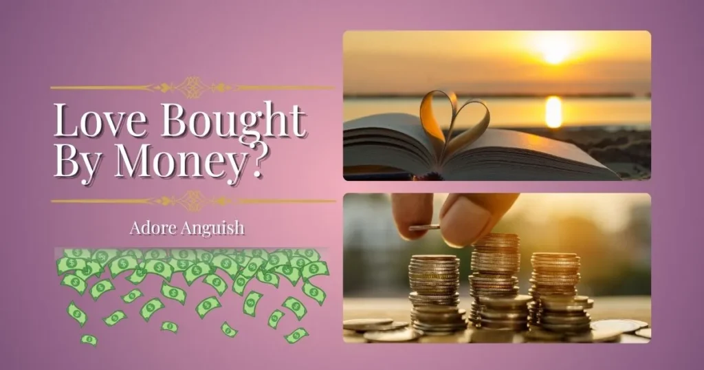 love bought by money